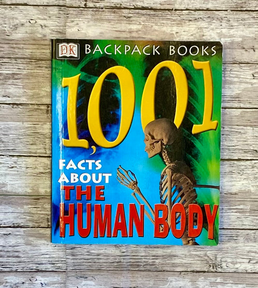 1001 Facts About the Human Body - Anchored Homeschool Resource Center
