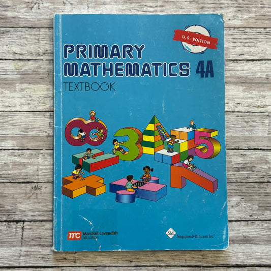 Singapore Math Primary Mathematics 4A Textbook - Anchored Homeschool Resource Center