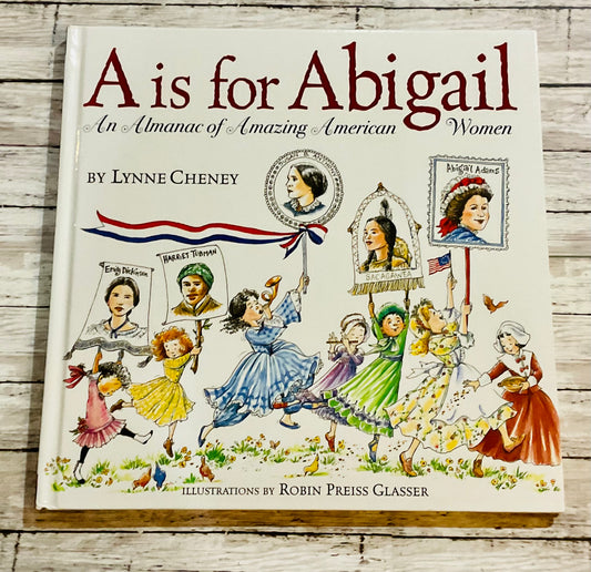 A is for Abigail* - Anchored Homeschool Resource Center