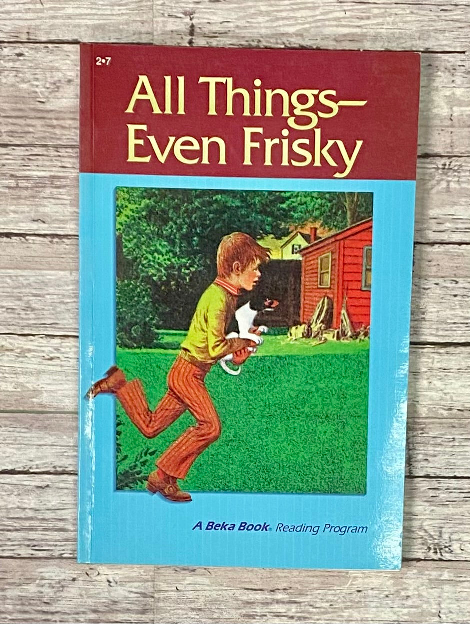 Abeka All Things - Even Frisky - Anchored Homeschool Resource Center