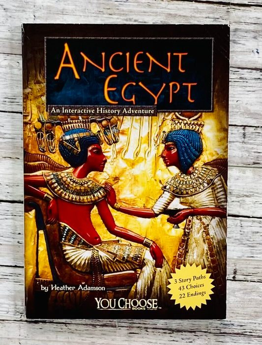 Ancient Egypt: An Interactive History Adventure - Anchored Homeschool Resource Center