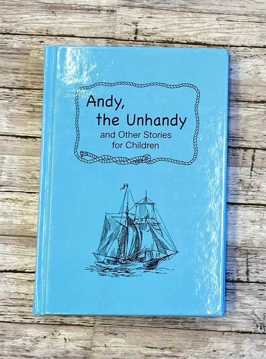 Andy, the Unhandy - Anchored Homeschool Resource Center