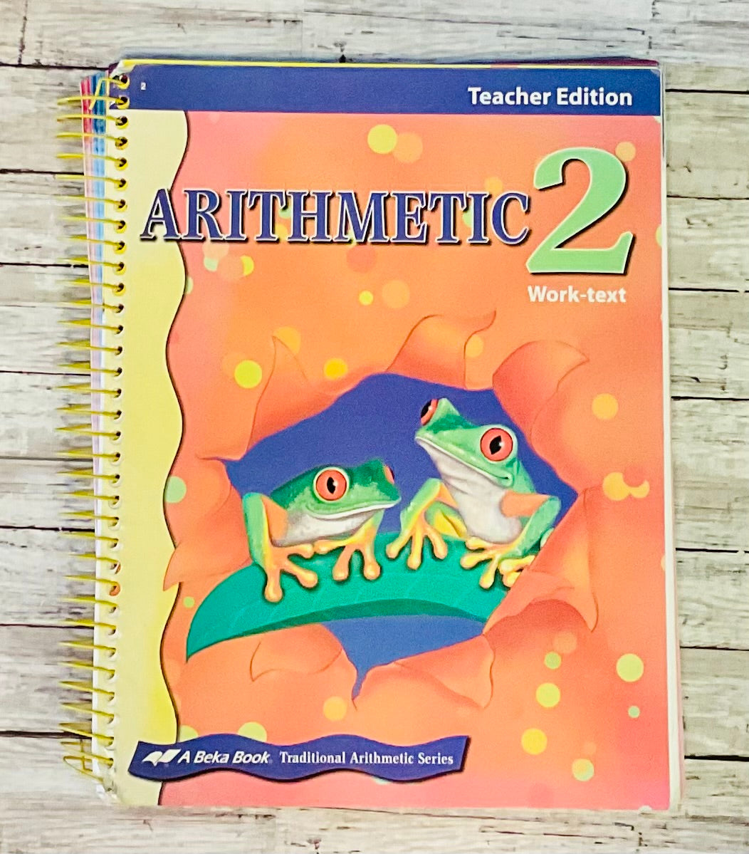 A Beka Arithmetic 2 Teacher Edition - Anchored Homeschool Resource Center