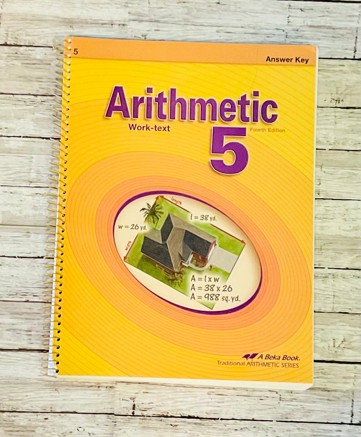 A Beka Arithmetic 5 work-Text Answer Key - Anchored Homeschool Resource Center