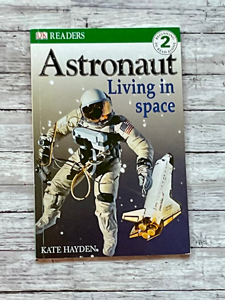 DK Readers Astronaut Living in Space - Anchored Homeschool Resource Center