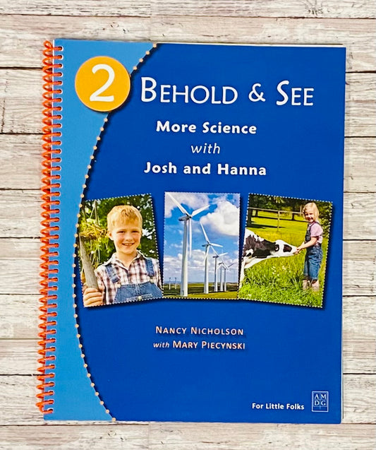 Behold & See More Science 2 - Anchored Homeschool Resource Center