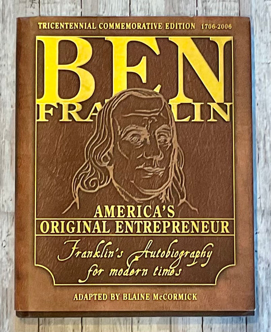 Ben Franklin: American's Original Entrepreneur - Anchored Homeschool Resource Center