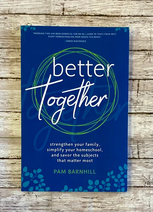 Better Together - Anchored Homeschool Resource Center