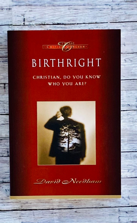 Birthright: Christin, Do You Know Who You Are? - Anchored Homeschool Resource Center