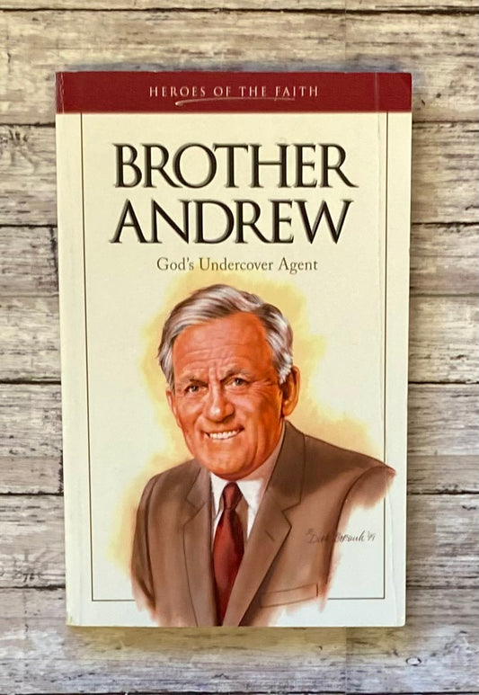 Heroes of the Faith: Brother Andrew