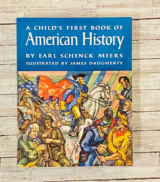 A Child's First Book of American History - Anchored Homeschool Resource Center