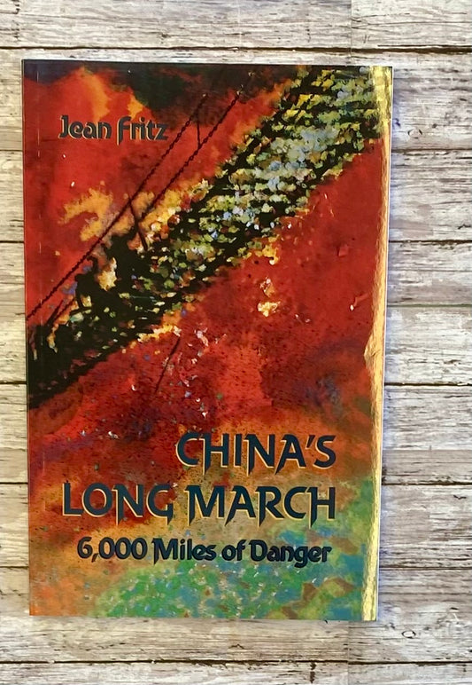 China's Long March: 6000 Miles of Danger - Anchored Homeschool Resource Center