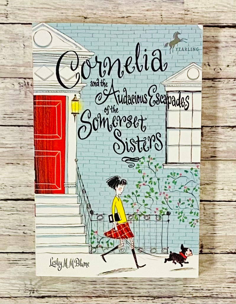 Cornelia and the Audacious Escapes and the Somerset Sisters - Anchored Homeschool Resource Center
