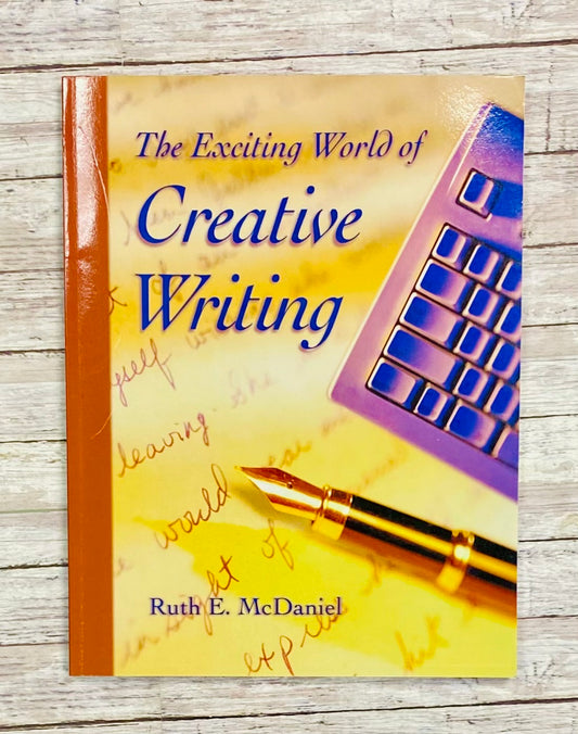 The Exciting World of Creative Writing - Anchored Homeschool Resource Center