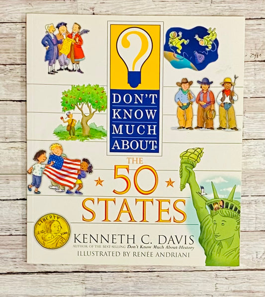 Don't Know Much About: The 50 States - Anchored Homeschool Resource Center