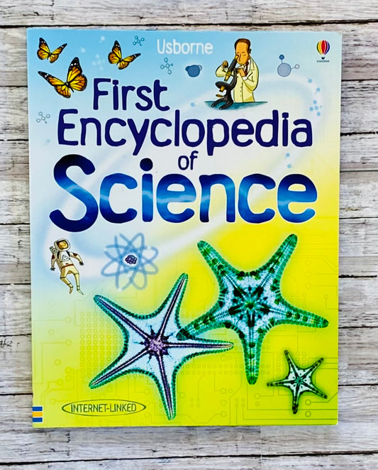 First Encyclopedia of Science - Anchored Homeschool Resource Center
