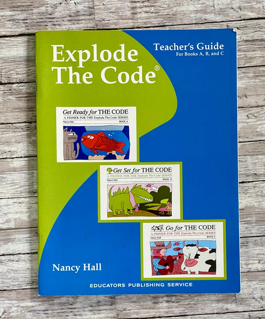Explode the Code Teacher's Guide for Books A, B, and C - Anchored Homeschool Resource Center