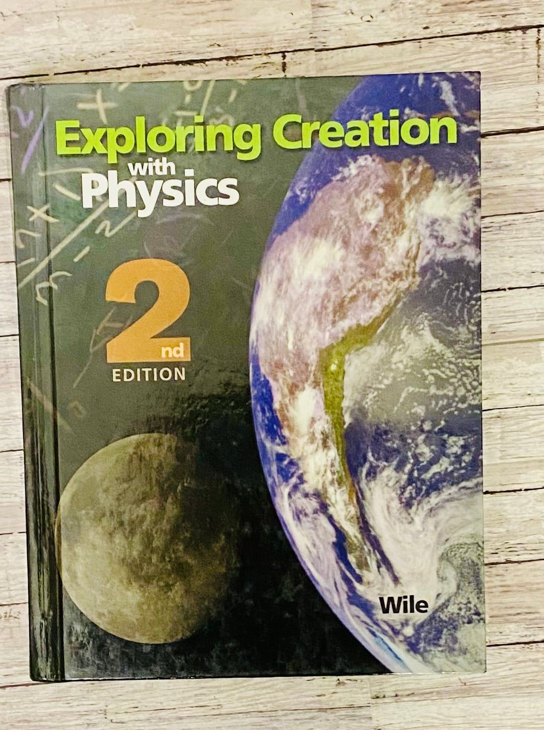 Exploring Creation with Physics Textbook 2nd Edition - Anchored Homeschool Resource Center