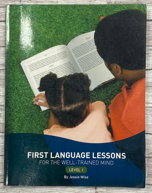 First Language Lessons for the Well-Trained Mind Level 1