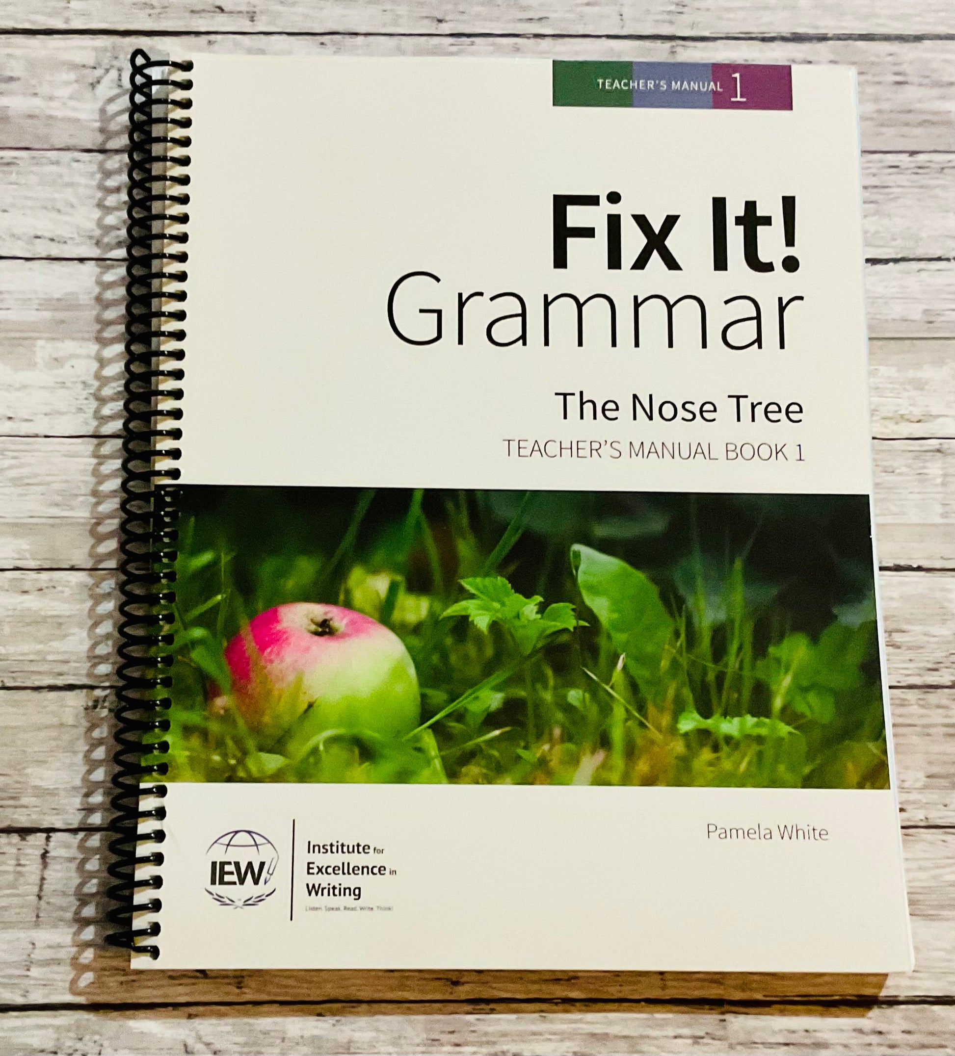 Fix It Grammar Book 1: The Nose Tree* - Anchored Homeschool Resource Center