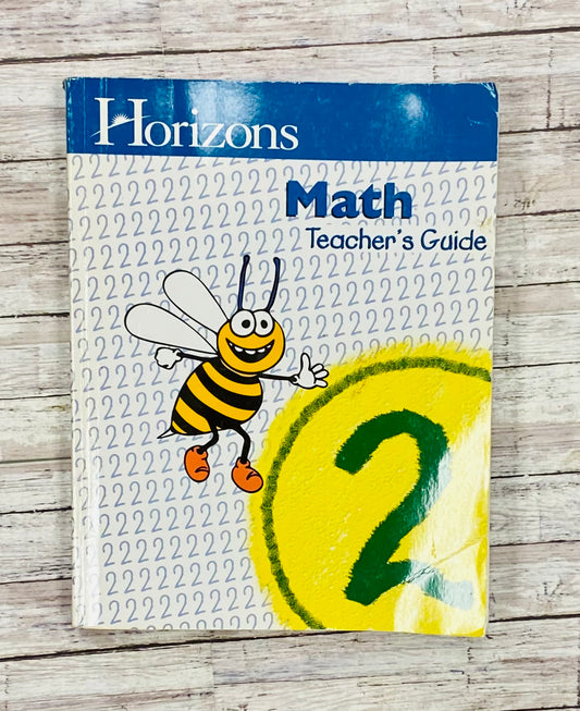 Horizons Math 2 Teacher Guide - Anchored Homeschool Resource Center