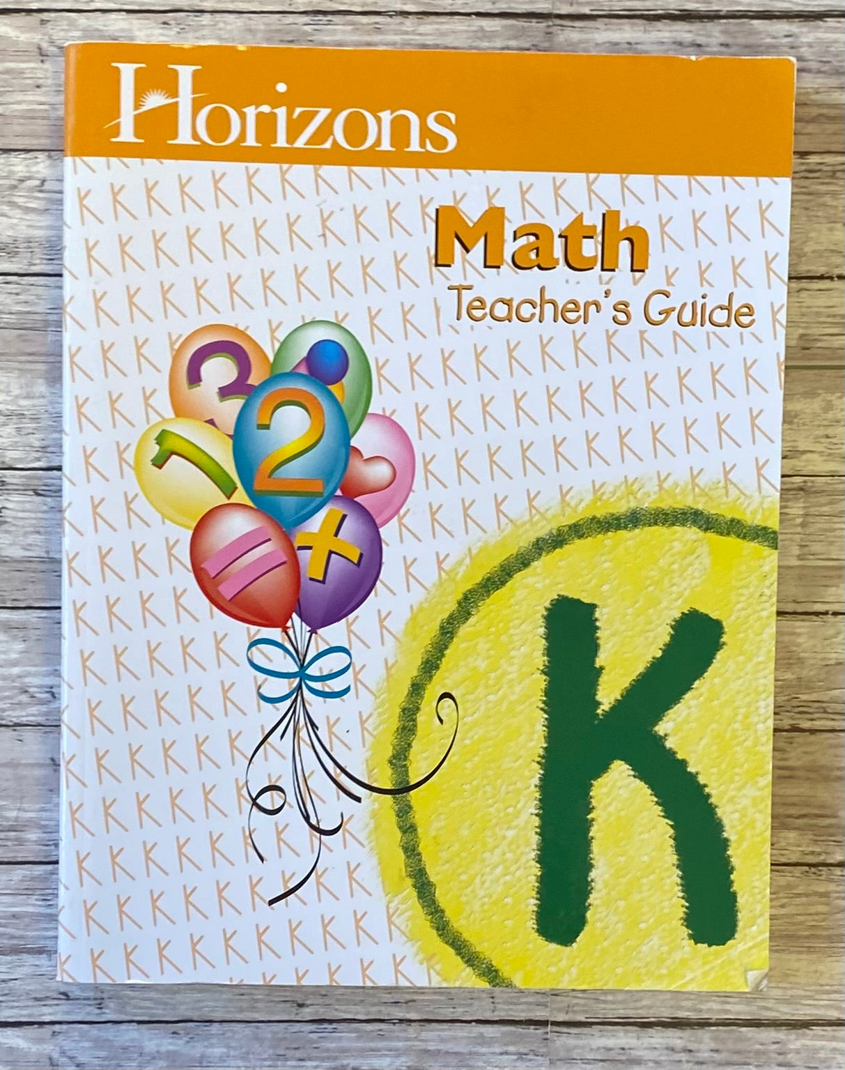 Horizon Math K Teacher's Guide - Anchored Homeschool Resource Center