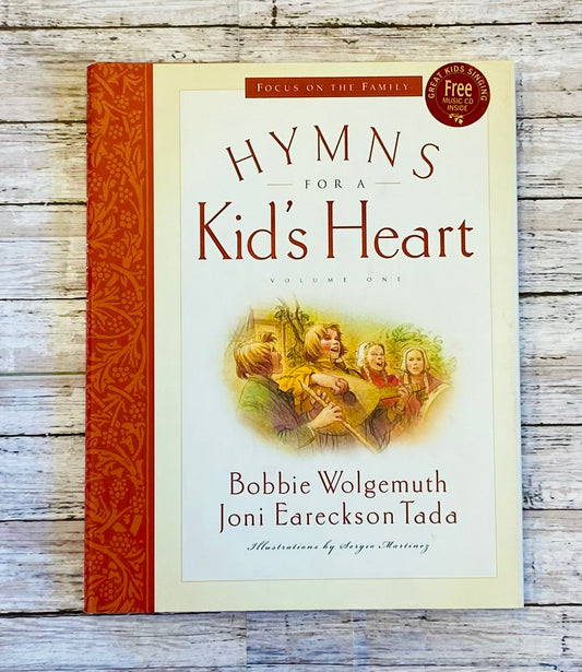 Hymns for a Kid's Heart Volume 1 - Anchored Homeschool Resource Center