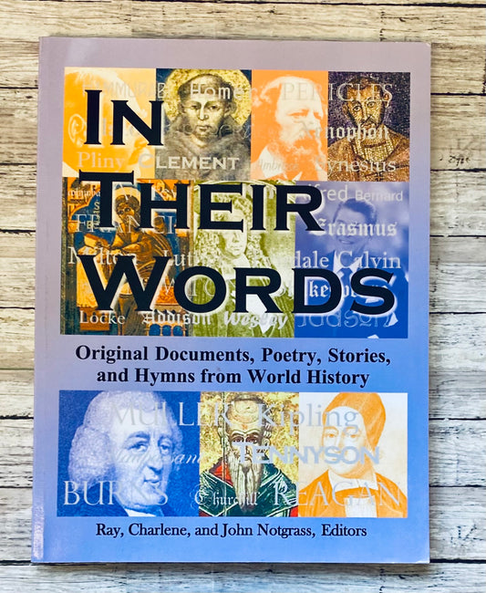 In Their Own Words: Original Documents, Poetry, Stories, and Hymns from World History