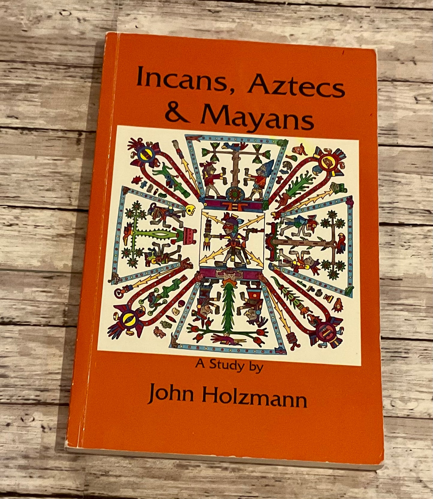 Incans, Aztecs & Myans - Anchored Homeschool Resource Center