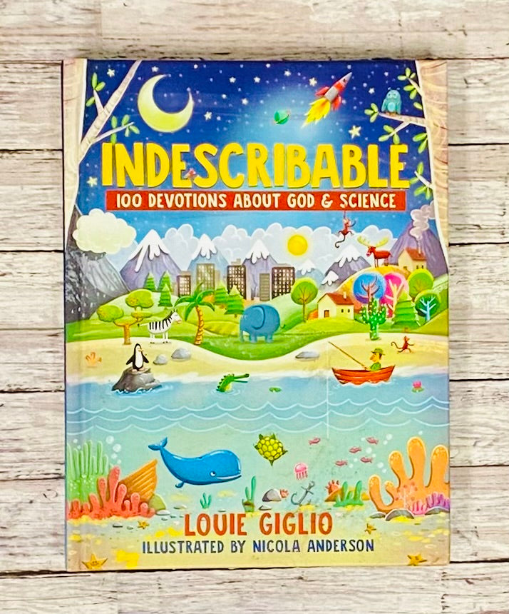 Indescribable: 100 Devotions About God & Science - Anchored Homeschool Resource Center