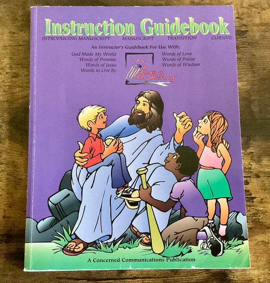 A Reason for Writing Instruction Guidebook - Anchored Homeschool Resource Center