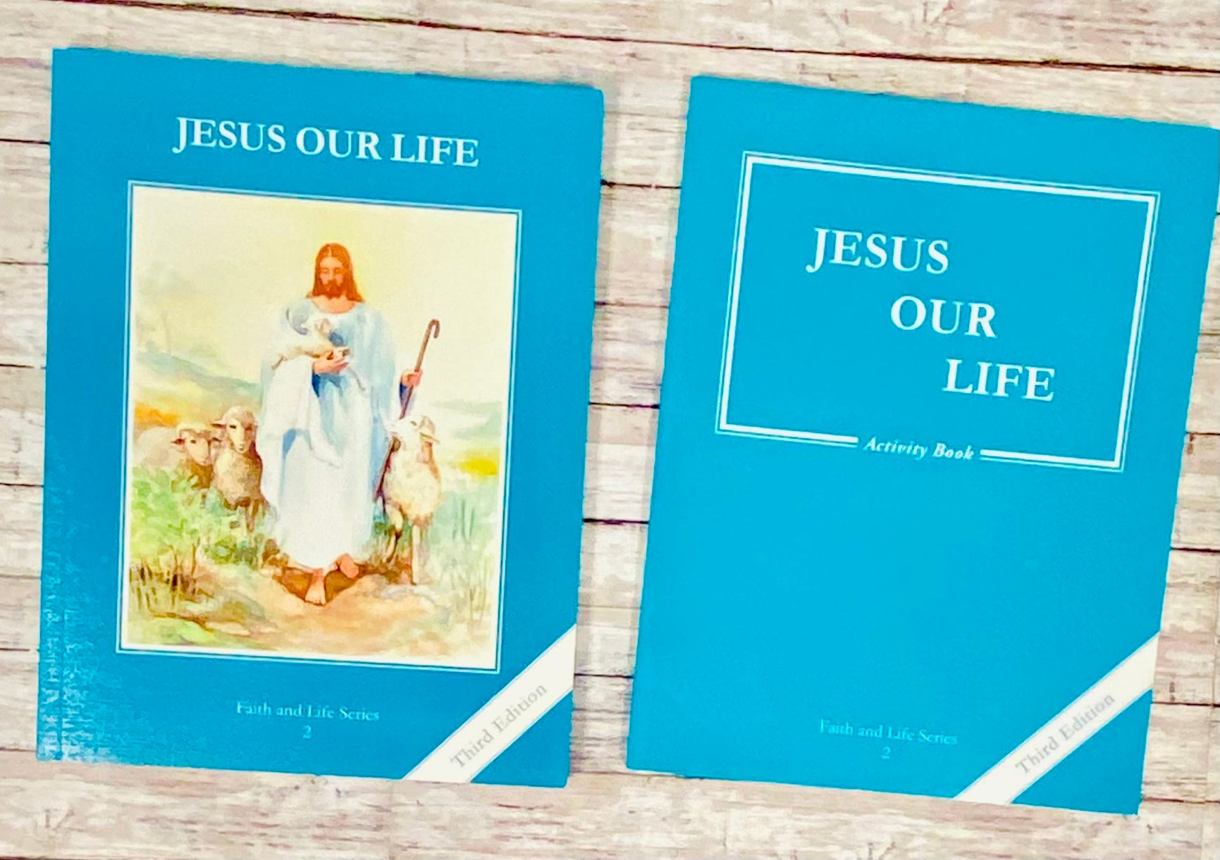 Jesus Our Life: Faith and Life Series 2 - Anchored Homeschool Resource Center