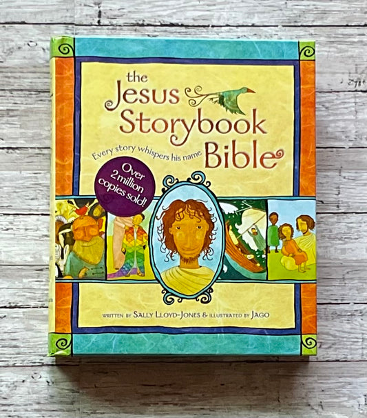 The Jesus Storybook Bible - Anchored Homeschool Resource Center