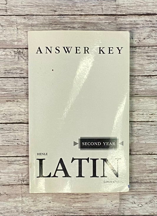 Henle Latin Second Year Answer Key - Anchored Homeschool Resource Center