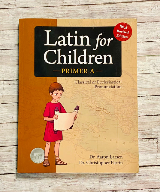 Latin for Children Primer A - Anchored Homeschool Resource Center