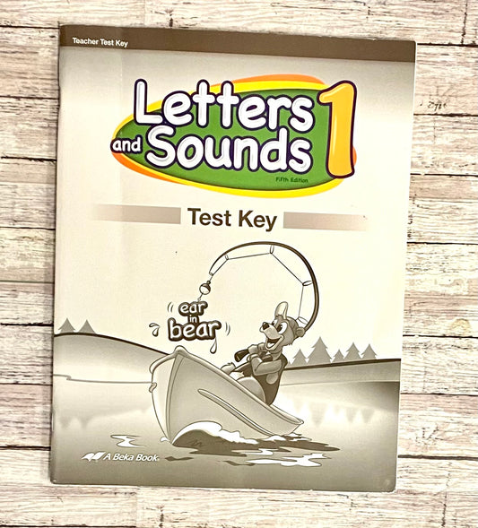 A Beka Letter and Sounds 1 Test Key - Anchored Homeschool Resource Center