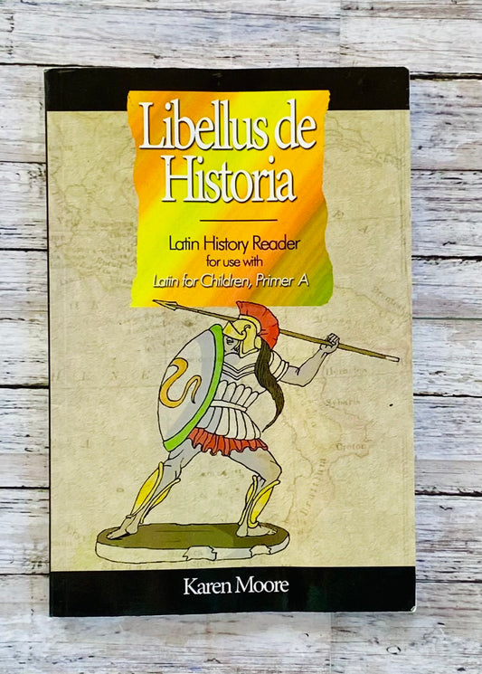 Libellus de Historia - Latin History Reader - Anchored Homeschool Resource Center