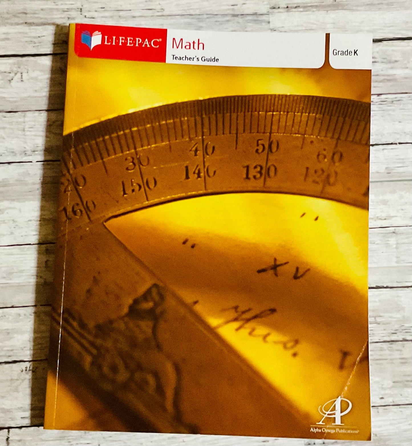 LIFEPAC Math K Teacher Guide - Anchored Homeschool Resource Center