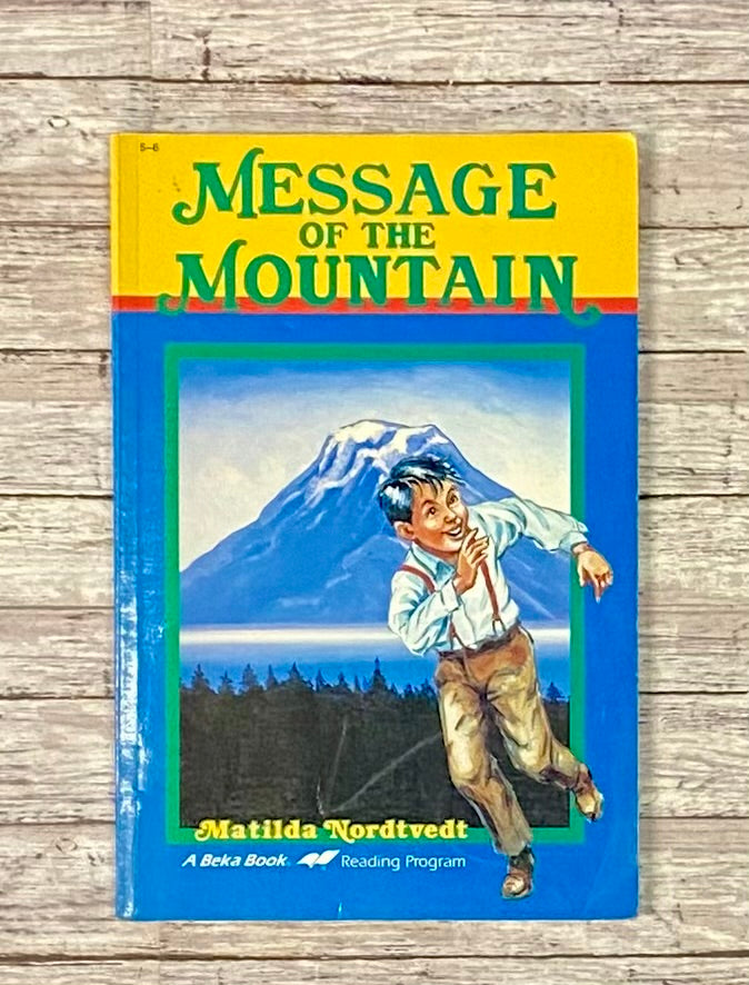 Message on the Mountain - Anchored Homeschool Resource Center