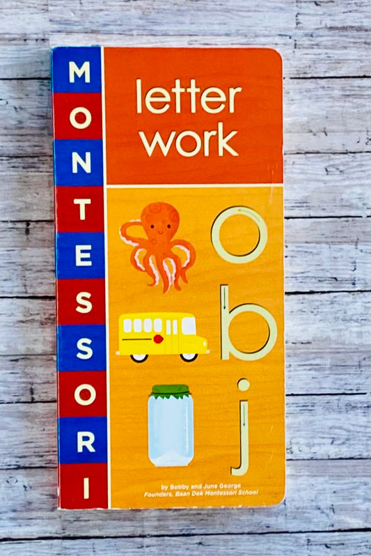 Montessori Letter Work - Anchored Homeschool Resource Center