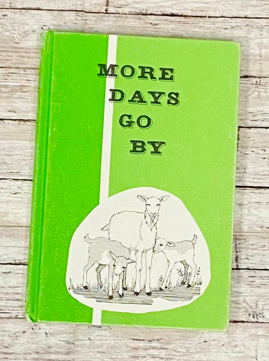 More Days Go By - Anchored Homeschool Resource Center