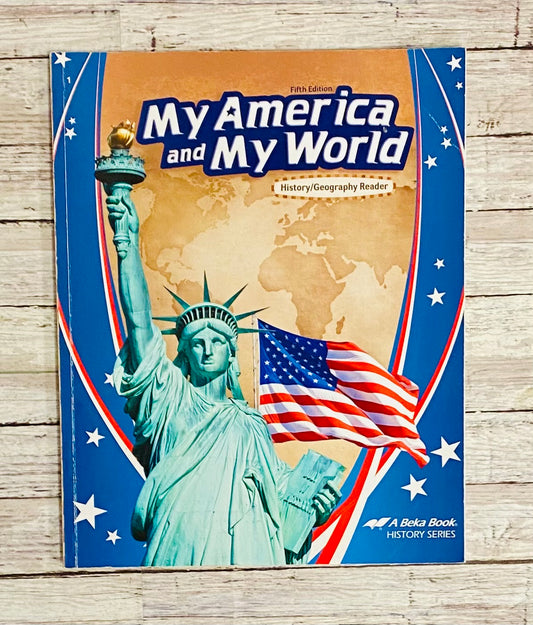 A Beka My America and My World - Anchored Homeschool Resource Center