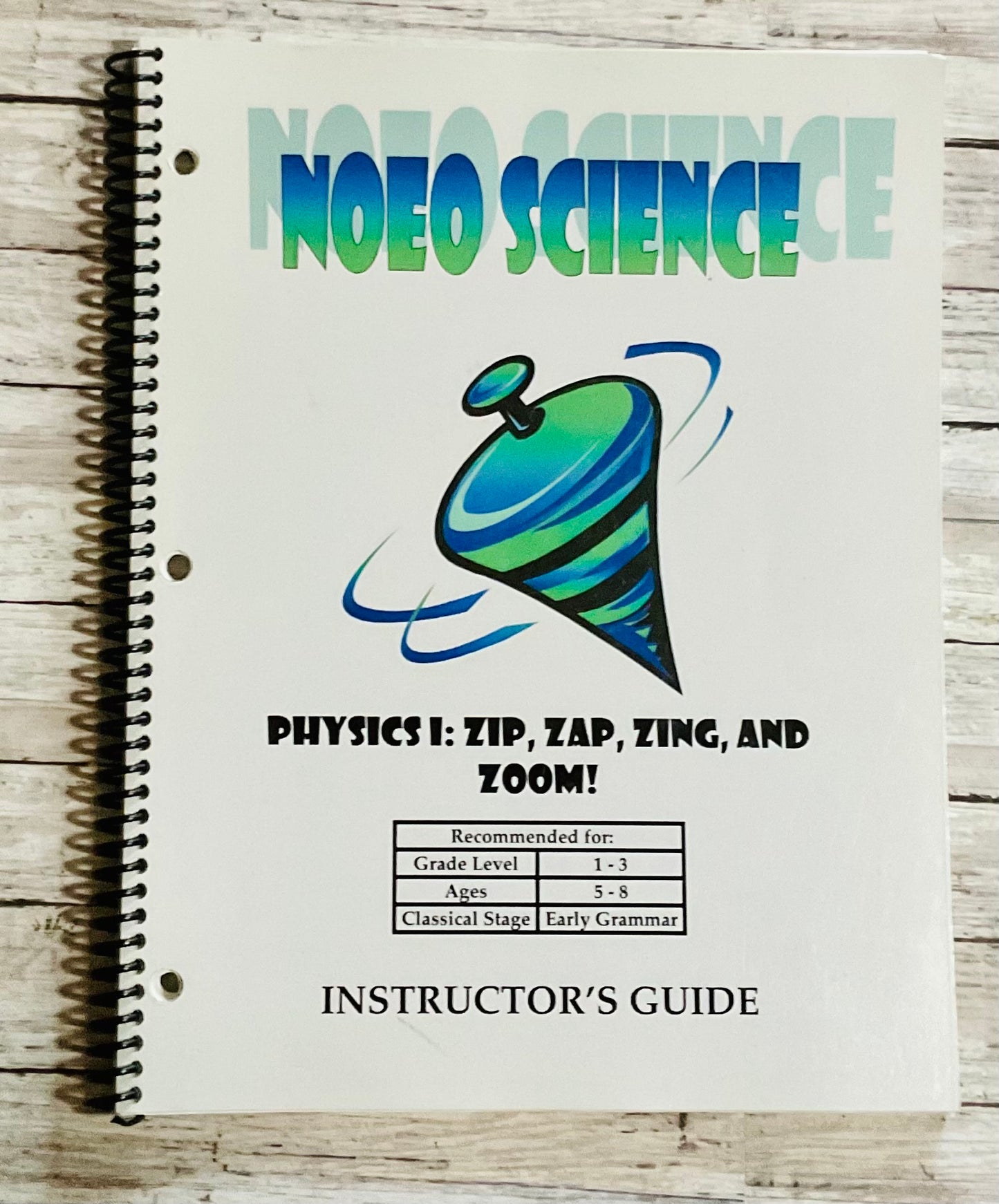 Noeo Science Physics 1 Instructor's Guide - Anchored Homeschool Resource Center