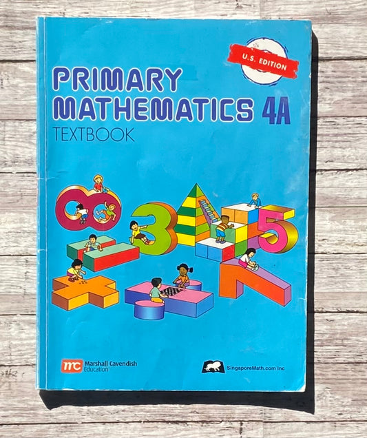 Primary Mathematics 4A - Anchored Homeschool Resource Center