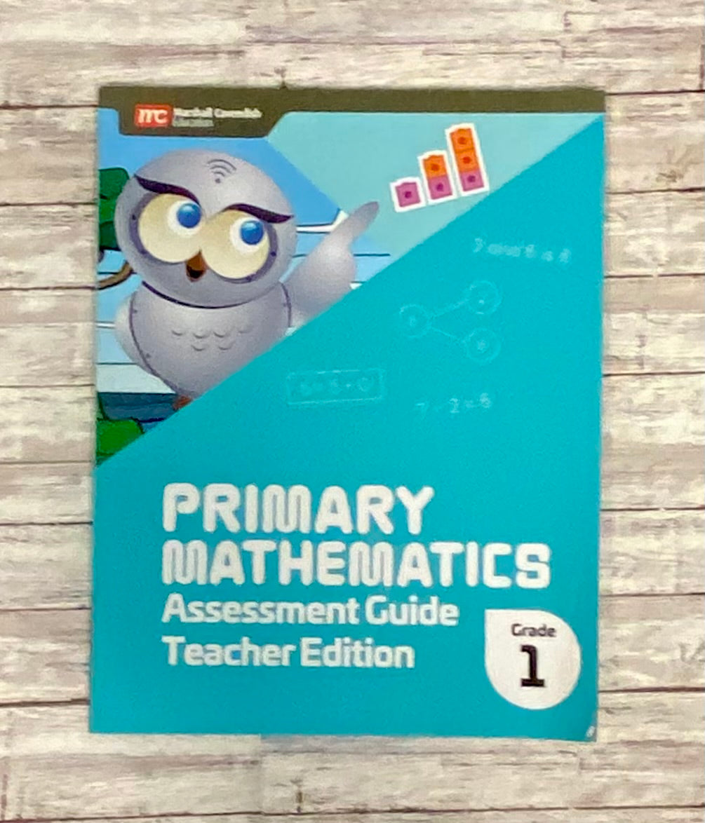 Primary Mathematics Assessment Guide - Anchored Homeschool Resource Center