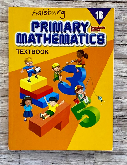 Primary Mathematics 1B - Anchored Homeschool Resource Center