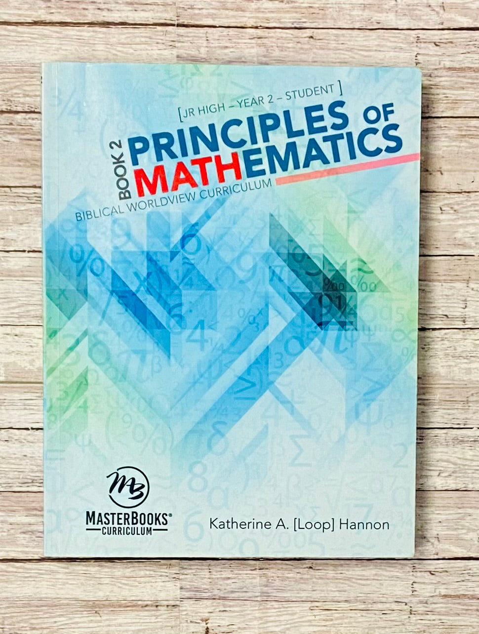Principals of Mathematics Book 2 Student Book - Anchored Homeschool Resource Center