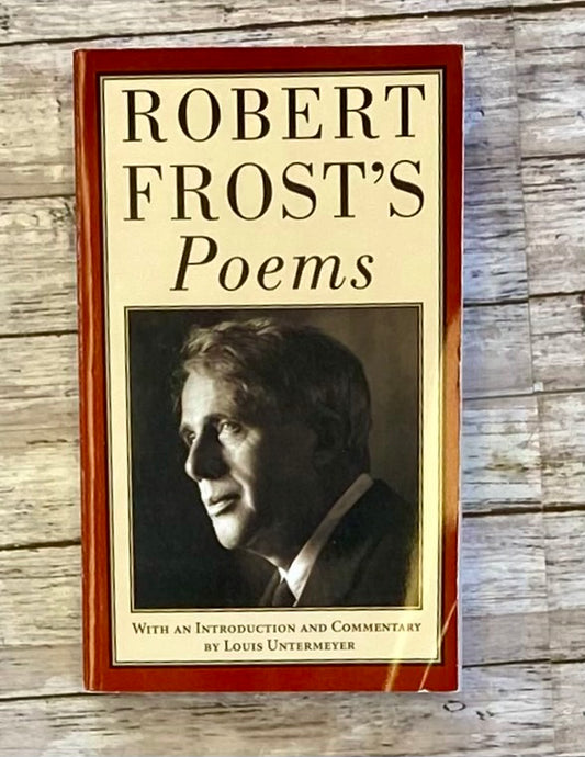 Robert Frost's Poems - Anchored Homeschool Resource Center