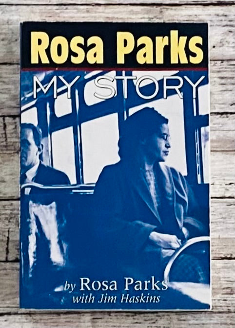 Rosa Parks: My Story - Anchored Homeschool Resource Center
