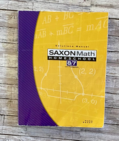 Saxon Math 8/7 - Anchored Homeschool Resource Center